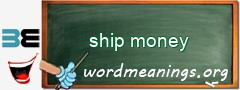 WordMeaning blackboard for ship money